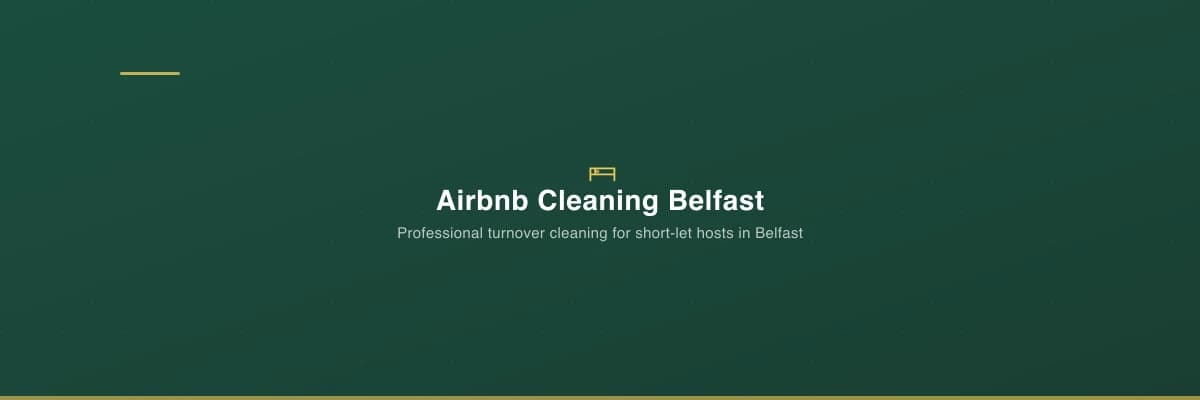 Airbnb turnover cleaning service in Belfast with fresh linen and staging